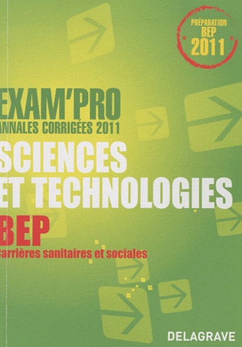 Nathalie Vouriot-Gieure - Exam'Pro Sciences et technologies Epreuve EP2 BEP - Annales corrigées 2011.