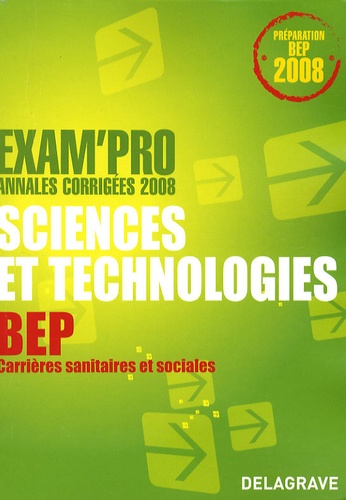 Nathalie Vouriot-Gieure - Sciences et technologies épreuve EP2 BEP CSS - Annales corrigées.