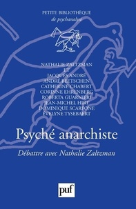 Nathalie Zaltzman - Psyché anarchiste - Débattre avec Nathalie Zaltzman.