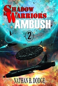  Nathan B. Dodge - Ambush - Shadow Warriors, #2.
