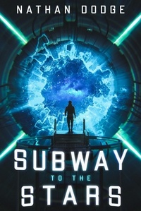  Nathan B. Dodge - Subway to the Stars - The Subway Series, #2.