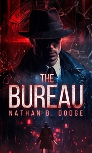  Nathan B. Dodge - The Bureau.