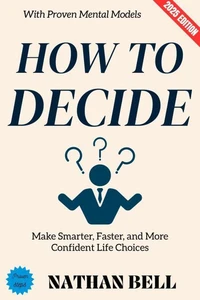 How to Decide: