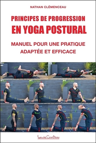 Principes de progression en yoga postural. Manuel pour une pratique adaptée et efficace