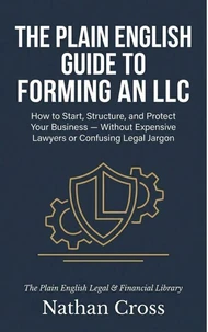 The Plain English Guide to Forming an LLC