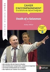  Nathan - Death of a Salesman, Arthur Miller - Cahier d'accompagnement à la lecture de l'oeuvre intégrale LLCER anglais Tle C1.