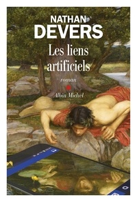 Ebooks en téléchargement gratuit Les liens artificiels par Nathan Devers MOBI DJVU (Litterature Francaise) 9782226477200