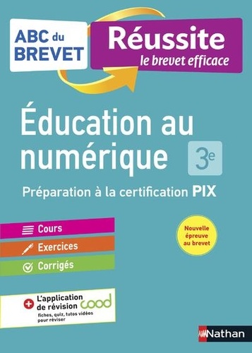 Education au numérique 3e. Préparation à la certification PIX