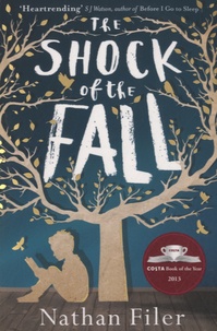 Nathan Filer - The Shock of the Fall.