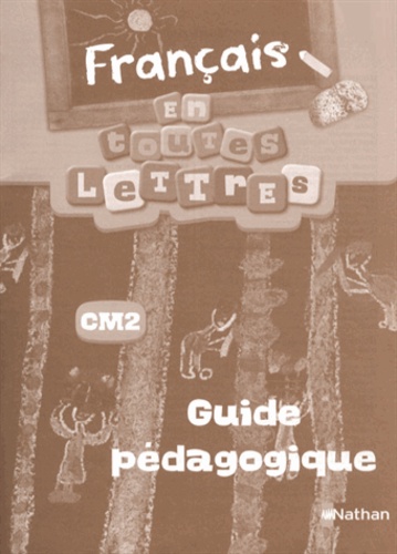  Nathan - Français CM2 - Guide pédagogique.