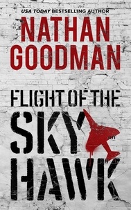  Nathan Goodman - Flight of the Skyhawk - John Stone Thrillers, #1.