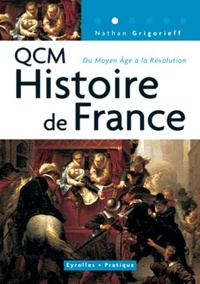 Nathan Grigorieff - QCM Histoire de France - Du Moyen Age à la Révolution.