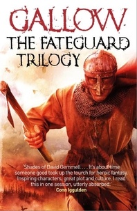 Nathan Hawke - Gallow: The Fateguard Trilogy eBook Collection.