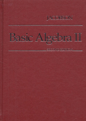 Nathan Jacobson - Basic Algebra Ii. 2nd Edition.