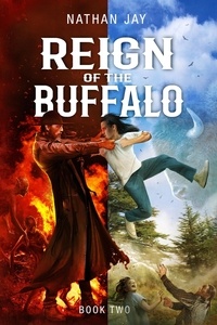  Nathan Jay - Reign of the Buffalo: Book 2 - The Power of Secrets, #2.