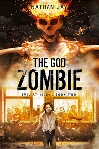  Nathan Jay - The God Zombie - Evil at 11:59, #2.