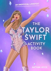 Nathan Joyce - The Taylor Swift Activity Book.