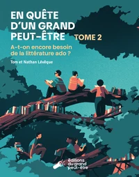 En quête d'un grand peut-être