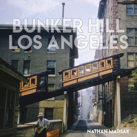 Nathan Marsak - Bunker Hill Los Angeles.