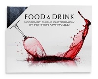 Nathan Myhrvold - Food & Drink - Modernist Cuisine Photography.
