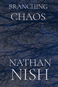  Nathan Nish - Branching Chaos.