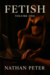 Fetish: Volume One
