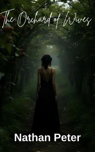 The Orchard of Wives