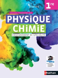 Télécharger pdf livres google en ligne Physique Chimie 1re Sirius Enseignement de spécialité  - Livre de l'élève par Nathan FB2 9782091729176 (Litterature Francaise)