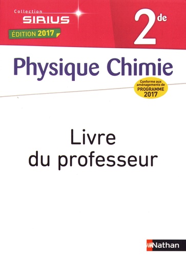  Nathan - Physique Chimie 2de Sirius - Livre du professeur.