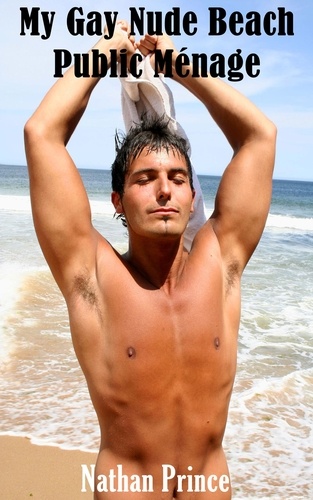  Nathan Prince - My Gay Nude Beach Public Ménage.