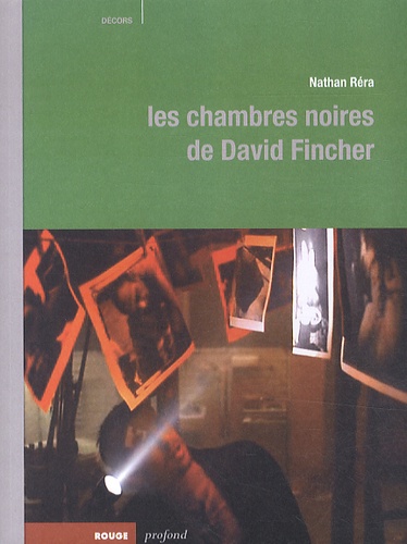 Nathan Réra - Les chambres noires de David Fincher.