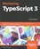 Mastering TypeScript 3 3rd edition