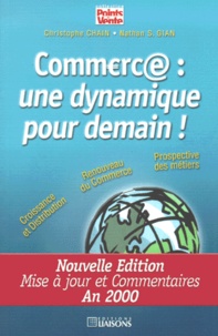 Nathan-S Gian et Christophe Chain - Commerce : Une Dynamique Pour Demain ! Edition 2000.