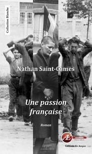 Nathan Saint-Cames - Une passion francaise.