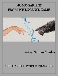  Nathan Shasho - Homo Sapiens: From Whence We Came.