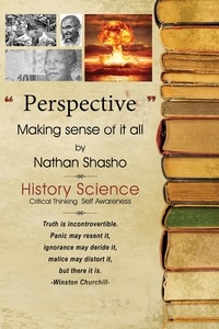  Nathan Shasho - Perspective: Making Sense of it All.