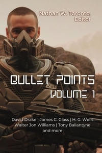  Nathan Toronto et  H. G. Wells - Bullet Points 1 - Bullet Points.