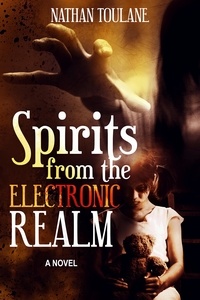  Nathan Toulane - Spirits from the Electronic Realm.