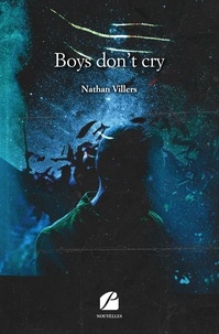 Téléchargez des ebooks gratuits en allemand Boys don't cry (Litterature Francaise) 9782754747813