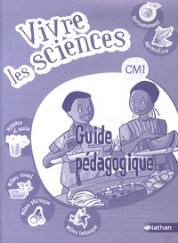  Nathan - Vivre les sciences CM1 - Guide pédagogique.