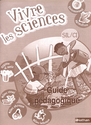  Nathan - Vivre les sciences SIL/CI - Guide pédagogique.