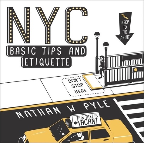 Nathan W. Pyle - NYC Basic Tips and Etiquette.
