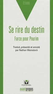 Nathan Weinstock - Se rire du destin - Farce pour Pourim.