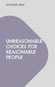 Nathanaël Amah - Natham  Collection  : Unreasonable choices for reasonable people.