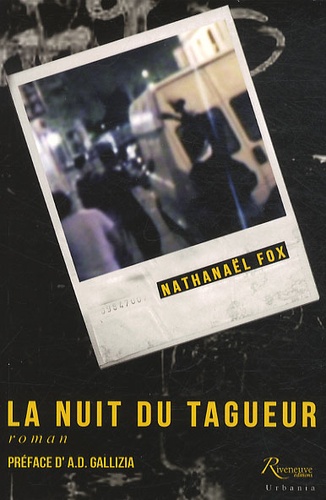 Nathanael Fox - La nuit des tagueurs.