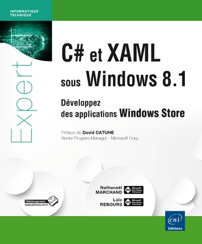 Nathanaël Marchand et Loïc Rebours - C# et XAML sous Windows 8.1 - Développez des applications Windows Store.