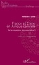 Nathanaël T. Niambi - France et Chine en Afrique centrale - De la compétition à la coopération ?.