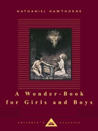 A Wonder-Book for Girls and Boys
