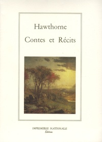 Nathaniel Hawthorne - Contes et Récits.