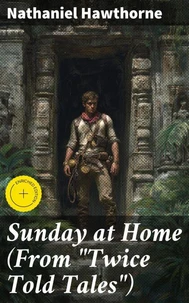 Sunday at Home (From "Twice Told Tales")